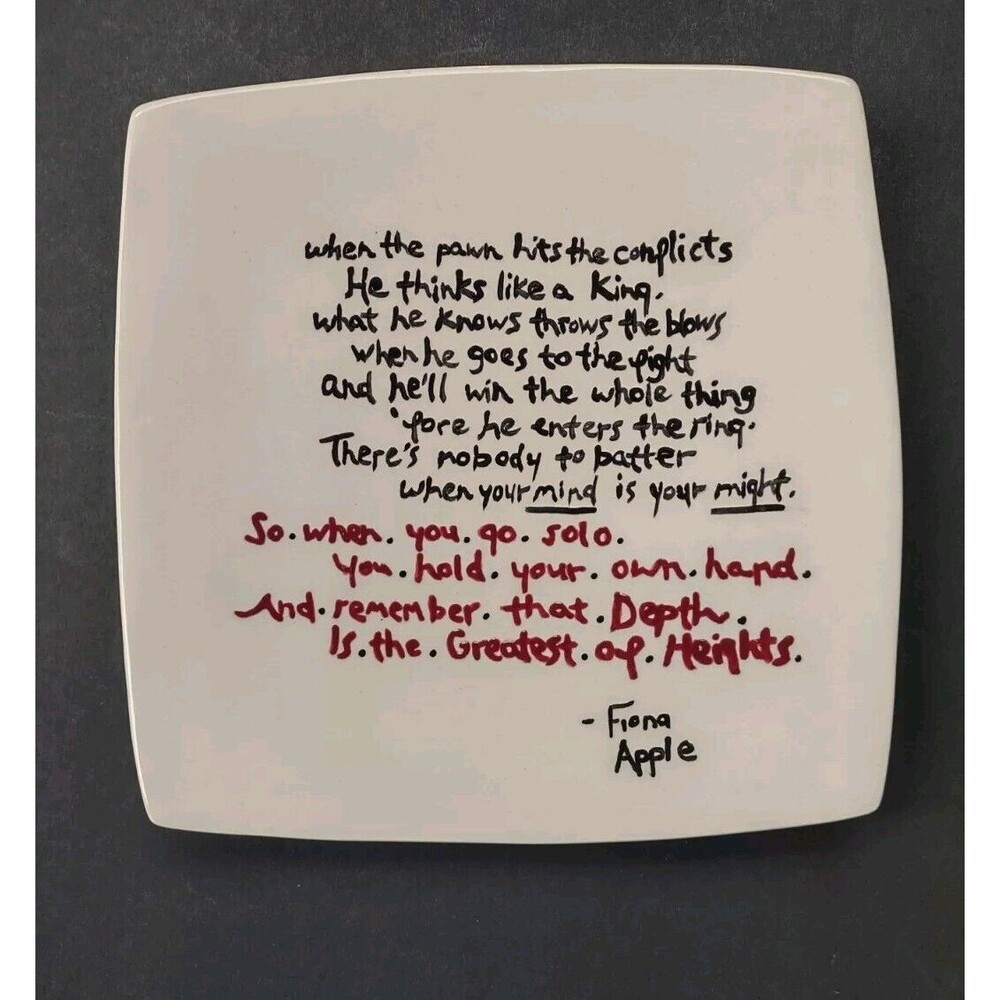 FIONA APPLE Painted Quote 8.5" Ceramic Plate- WHEN THE PAWN